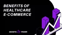 Benefits of Healthcare E-Commerce